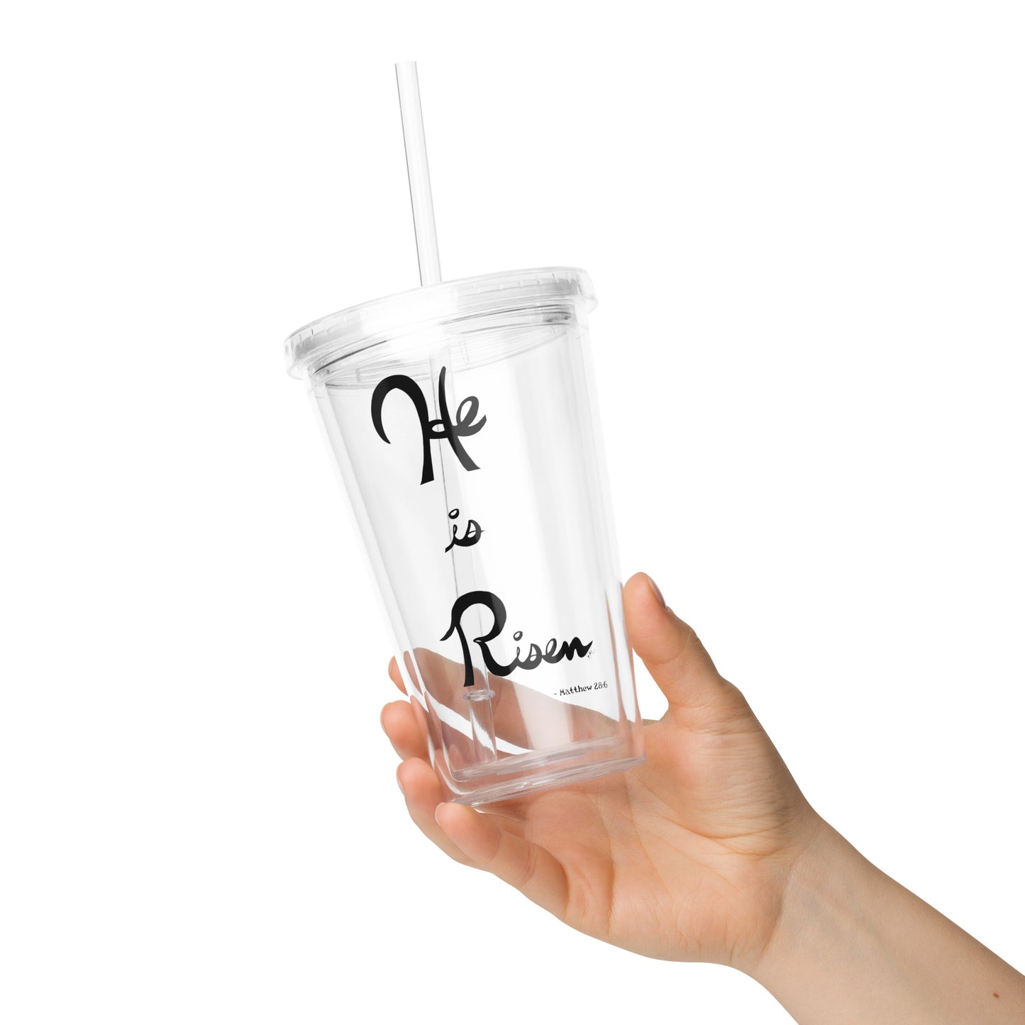 He is Risen (Plain Lettering) - Plastic Tumbler