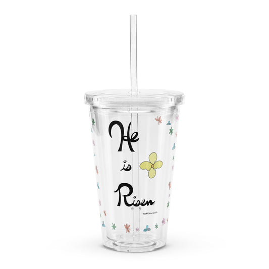 He is Risen (Flowered) - Plastic Tumbler
