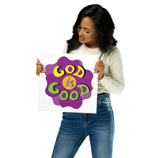 God is Good (Flower) - Poster
