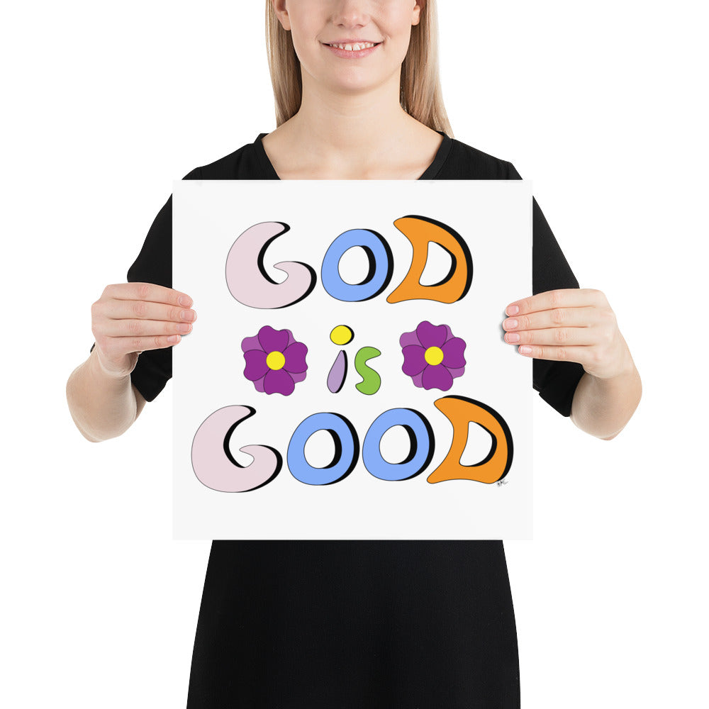 God is Good (Two Flowers) - Poster