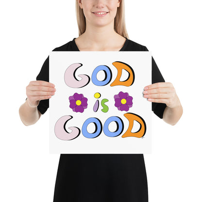 God is Good (Two Flowers) - Poster