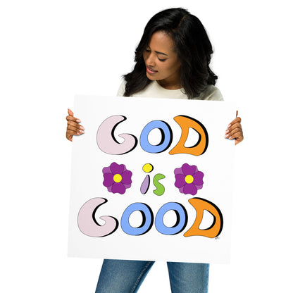God is Good (Two Flowers) - Poster