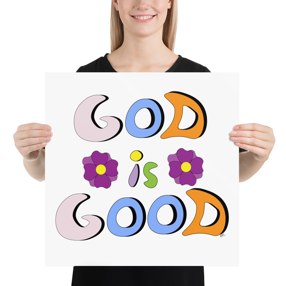 God is Good (Two Flowers) - Poster