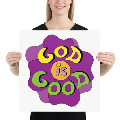 God is Good (Flower) - Poster