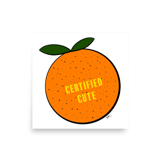 Certified Cute - Poster